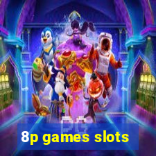 8p games slots